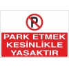 Park Etmek Kesinlikle Yasaktır Sticker 20X28 Cm