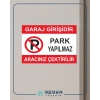 Park Yapılmaz Aracınız Çekilir Sticker 20X28 Cm