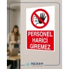 Personel Harici Giremez 21x29 Arkası Yapışkanlı Sticker 20X28 Cm