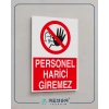 Personel Harici Giremez 21x29 Arkası Yapışkanlı Sticker 20X28 Cm
