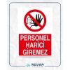 Personel Harici Giremez 21x29 Arkası Yapışkanlı Sticker 20X28 Cm