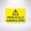 Prese İki Elle Kumanda Ediniz Sticker 20X28 Cm