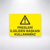 Presleri İlgiliden Başkası Kullanamaz Sticker 20X28 Cm