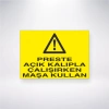 Preste Açık Kalıpla Çalışırken Maşa Kullan Sticker 20X28 Cm