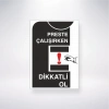 Preste Çalışırken Dikkatli Ol Sticker 20X28 Cm