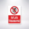 Raflara Tırmanmayınız Sticker 20X28 Cm