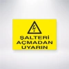 Şalteri Açmadan Uyarın Sticker 20X28 Cm