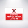 Servis Araçlarına Aittir Sticker 20X28 Cm
