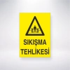 Sıkışma Tehlikesi Sticker 20X28 Cm