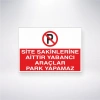 Site Sakinlerine Aittir Yabancı Araçlar Park Yapamaz Sticker 20X28 Cm