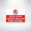 Siteye Aittir Yabancı Araçlar Park Yapamaz Sticker 20X28 Cm