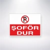 Şoför Dur Sticker 20X28 Cm