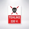 Tehlike 220 V. Sticker 20X28 Cm