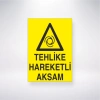 Tehlike Hareketli Aksam Sticker 20X28 Cm
