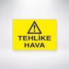 Tehlike Hava Sticker 20X28 Cm