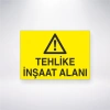 Tehlike İnşaat Alanı Sticker 20X28 Cm