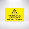 Tehlike Panoya Dokunma Sticker 20X28 Cm