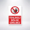 Tehlikeli Bölge Girilmez Sticker 20X28 Cm