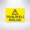 Tehlikeli Bölge Sticker 20X28 Cm