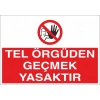 Tel Örgüden Geçmek Yasaktır Sticker 20X28 Cm