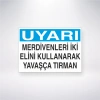 Uyarı Merdivenleri İki Elini Kullanarak Kullanarak Yavaşça Tırman Sticker 20X28 Cm