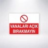 Vanaları Açık Bırakmayın Sticker 20X28 Cm