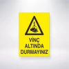 Vinç Altında Durmayınız Sticker 20X28 Cm