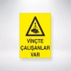 Vinçte Çalışanlar Var Sticker 20X28 Cm