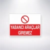 Yabancı Araçlar Giremez Sticker 20X28 Cm