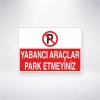 Yabancı Araçlar Park Etmeyiniz Sticker 20X28 Cm