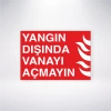 Yangın Dışında Vanayı Açmayın Sticker 20X28 Cm