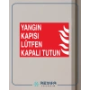 Yangın Kapısı Lütfen Kapalı Tutun Sticker 20X28 Cm