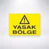 Yasak Bölge Sticker 20X28 Cm