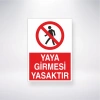 Yaya Girmesi Yasaktır Sticker 20X28 Cm