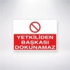 Yetkiliden Başkası Dokunamaz Sticker 20X28 Cm