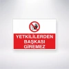 Yetkiliden Başkası Giremez Sticker 20X28 Cm
