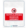 Yetkiliden Başkası Giremez Sticker 20X28 Cm