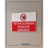 Yetkiliden Başkası Giremez Sticker 20X28 Cm