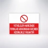 Yetkililer Haricinde Fırınlar Arasından Geçmek Kesinlikle Yasaktır Sticker 20X28 Cm