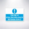 Yükleme ve Boşaltmalarda Aracın Motorunu Stop Et Sticker 20X28 Cm