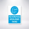 Yüz Koruyucu Siperliğinizi Takınız Sticker 20X28 Cm