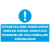 Ziyaretçiler Kendilerine Verilen Koruyucuları Kullanmak Zorunludur Sticker 20X28 Cm