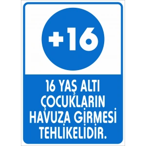 16 Yaş Çocukların Havuza Girmesi Tehlilli Yasaktır Sticker 20X28 Cm
