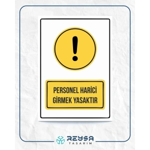 personel harici girmek yasaktır Sticker 20X28 Cm