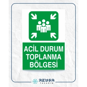 Acil Durum Toplanma Bölgesi 21x29 Arkası Yapışkanlı Sticker 20X28 Cm