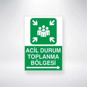 Acil Durum Toplanma Bölgesi --> Sticker 20X28 Cm
