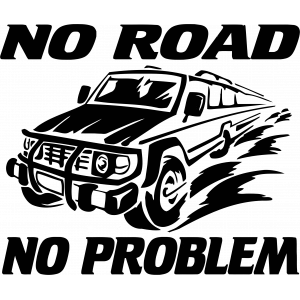 No Road No Problem Sticker 10x10 cmRenkli Sticker