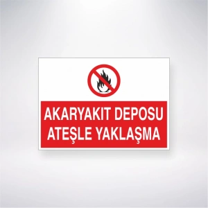 Akaryakıt Deposu Ateşle Yaklaşma Sticker 20X28 Cm