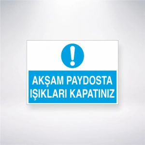Akşam Paydosta Işıkları Kapatınız Sticker 20X28 Cm