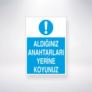 Aldığınız Anahtarları Yerine Koyun Sticker 20X28 Cm
